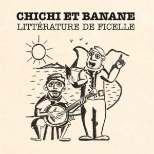 CHICHI ET BANANE