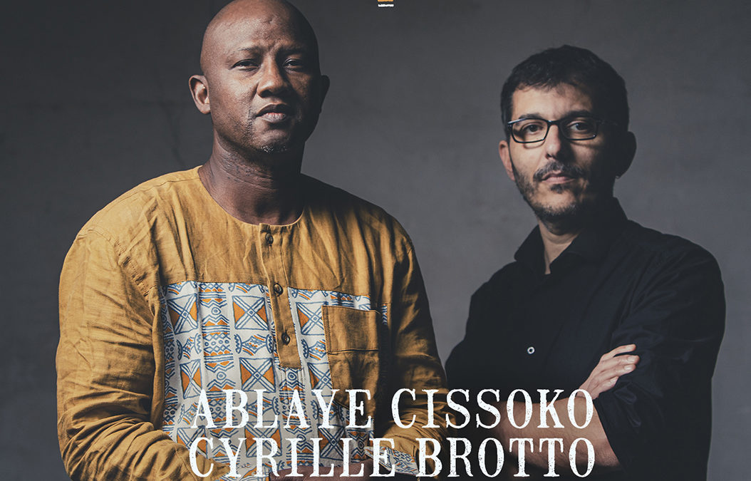 ABLAYE CISSOKO & CYRILLE BROTTO